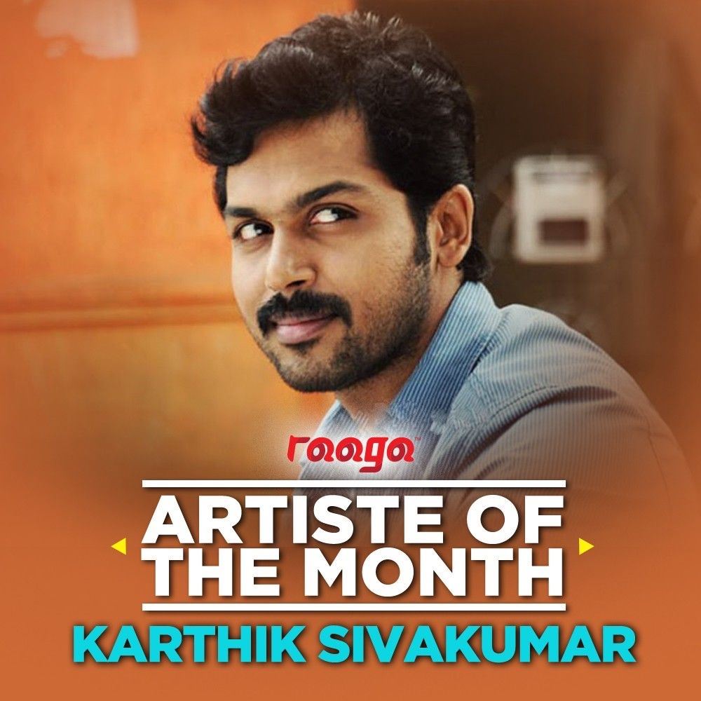 karthik sivakumar is our ‘aayirathil oruvan’ this month!