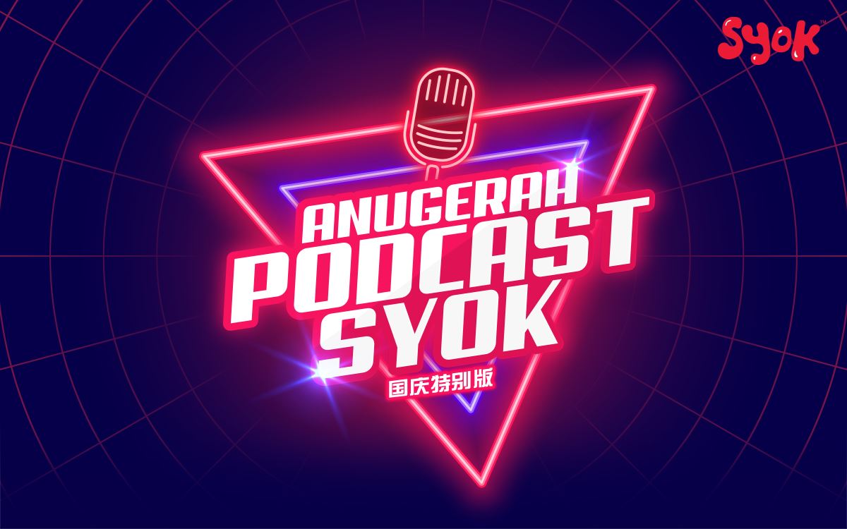 送出 rm1000 现金奖等您赢取！「anugerah podcast syok」国庆特别版比赛 