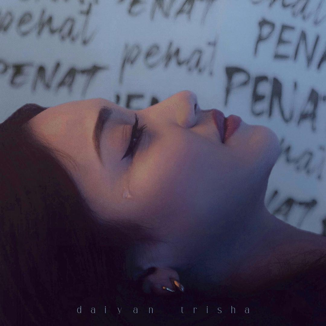 daiyan trisha ‘penat’ nak bercinta? “lagu ini saya tulis selepas saya putus cinta”