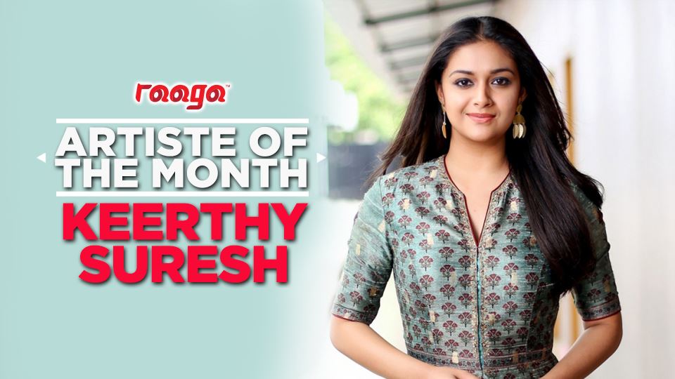keerthy suresh is our artist of the month!