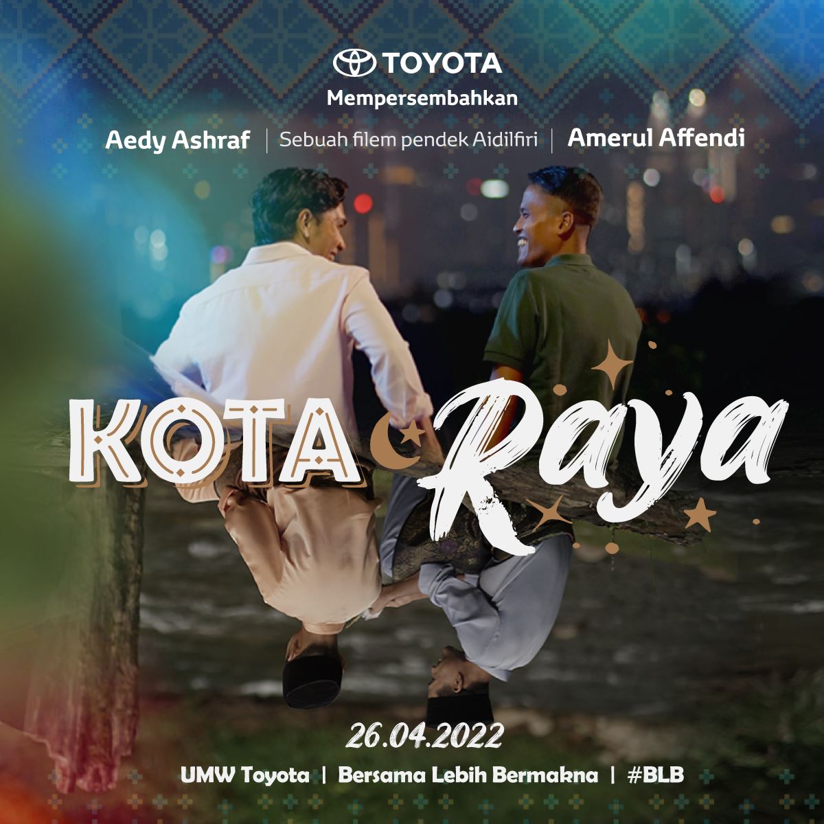 Toyota Kota Raya short film Raya Aidilfitri