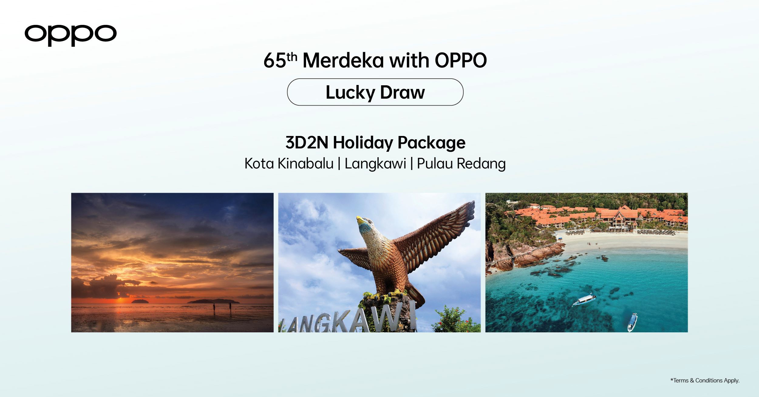Hadiah utama percutian ke Kota Kinabalu, Langkawi dan Redang sempena Promo Merdeka OPPO