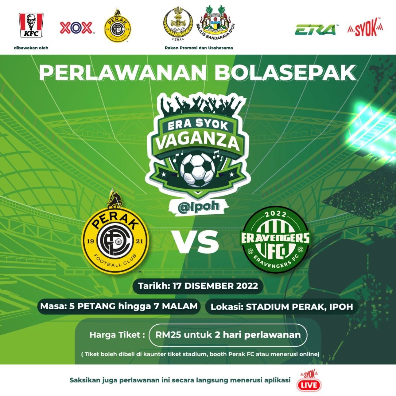 tengok bola dan layan konsert, jom ke ipoh 17 & 18 disember ini!