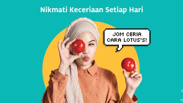 Nikmati Keceriaan Setiap Hari Lotus’s Malaysia