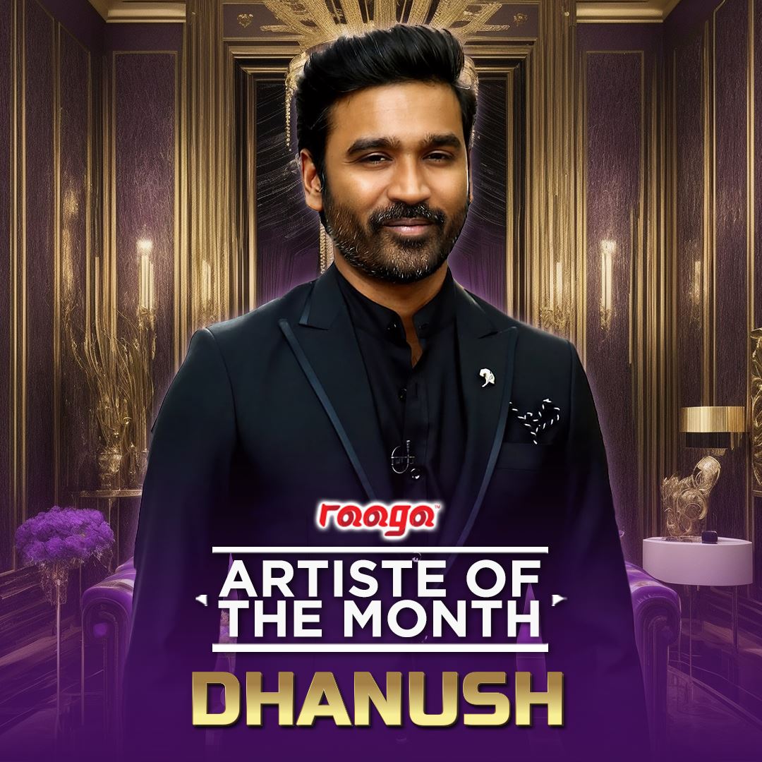 dhanush is our artist of the month!