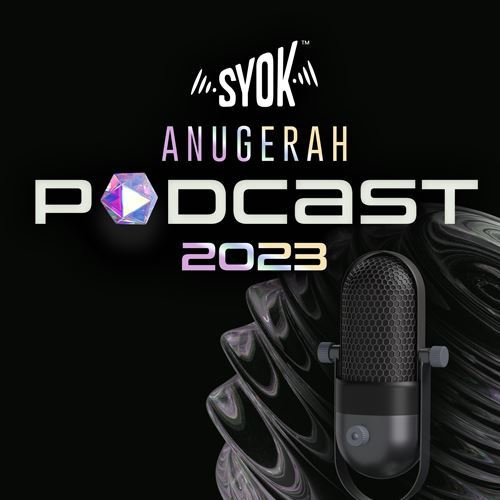 anugerah podcast syok 2023: back and better than ever! with a new category!
