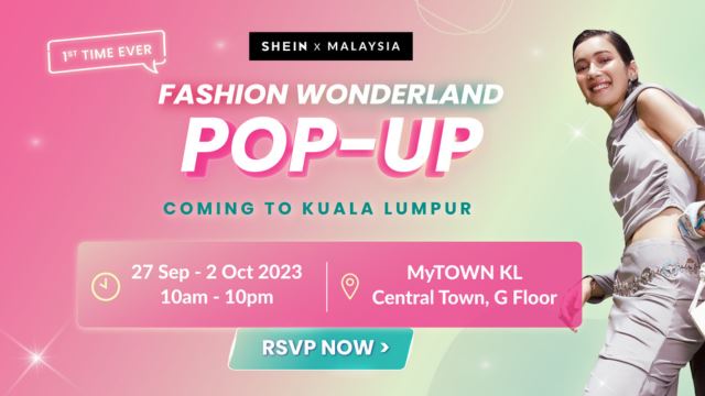 acara pop-up pertama shein di malaysia telah tiba!