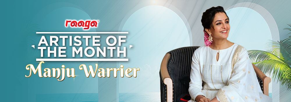 manju warrier is our artiste of the month!