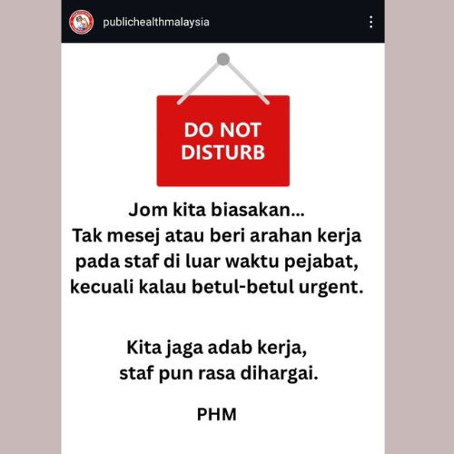 hormati masa rehat, jangan ganggu staf di luar waktu pejabat
