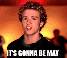 justin timberlake explains the real reason behind “it’s gonna be may”— and it wasn’t his idea
