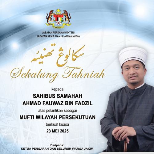 ahmad fauwaz fadzil dilantik mufti wilayah persekutuan baharu