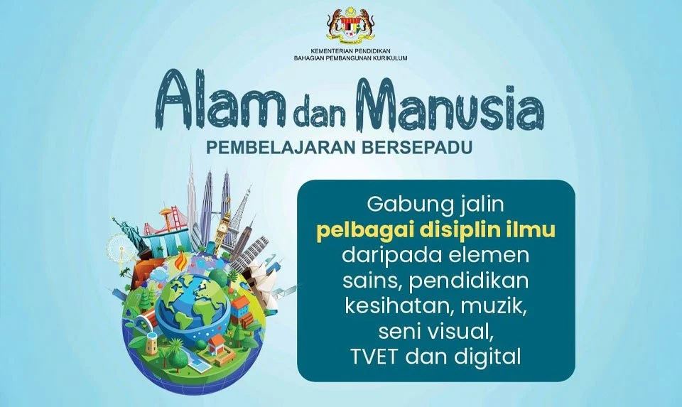 kpm umum subjek baharu ‘alam dan manusia’ mulai 2027, fokus bentuk murid lebih holistik