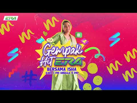 Gempak Hit ERA bersama Isha Norsham