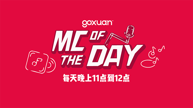 GOXUAN MC of the day