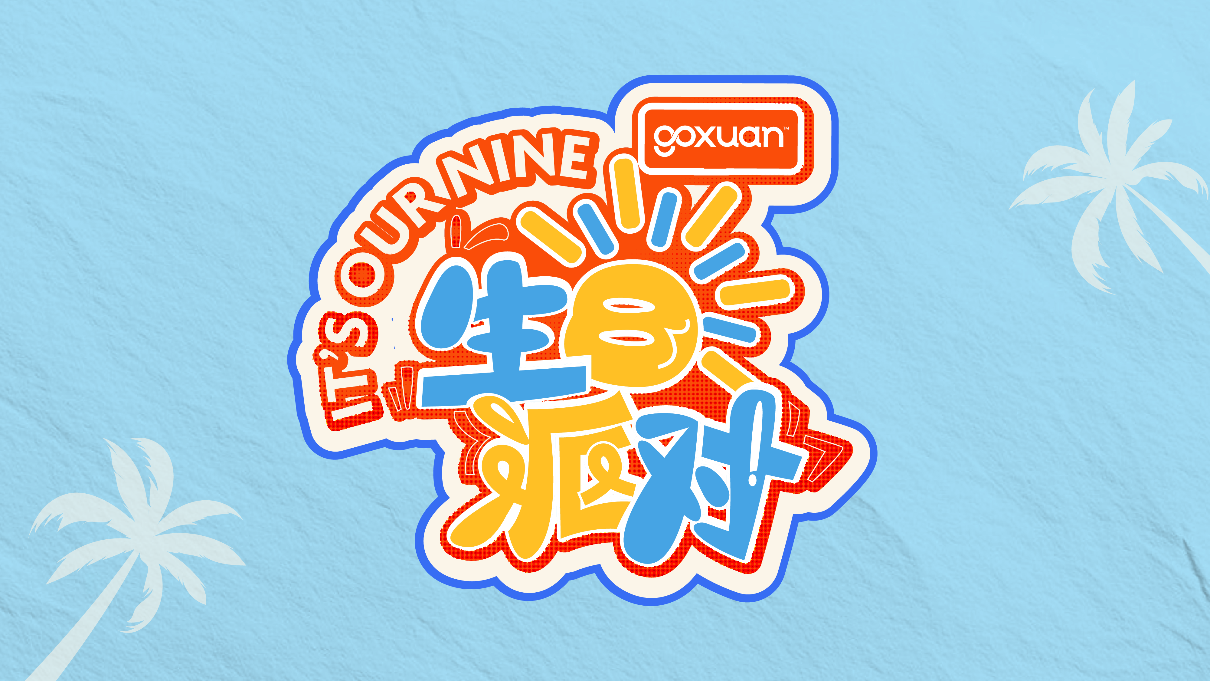 GOXUAN IT'S OUR NINE 