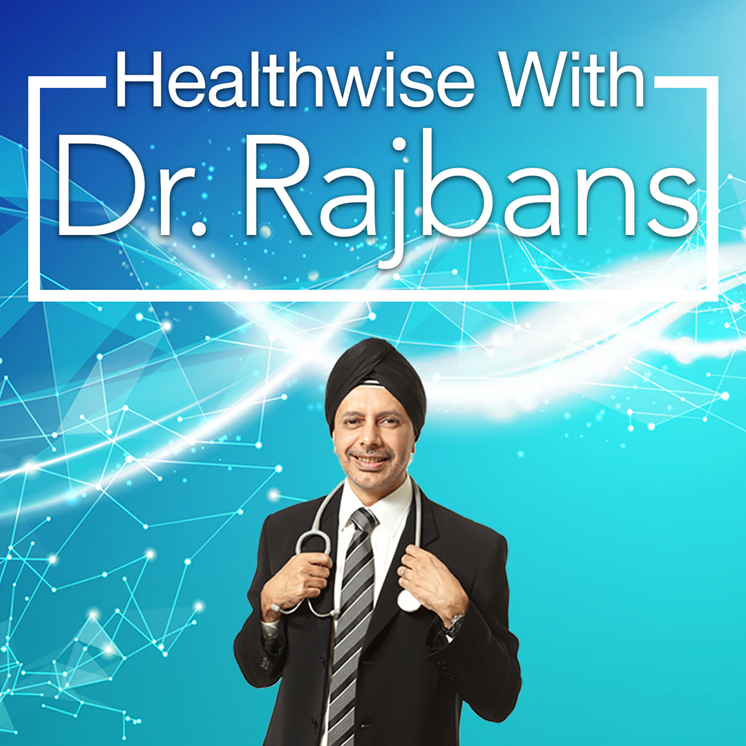 Health Wise Dr Rajbans
