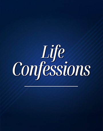 Life Confessions